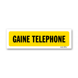Panneau indication "gaine téléphone"