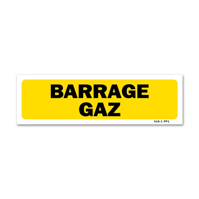 Panneau indication "barrage gaz"