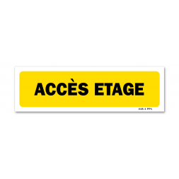 Panneau indication "accès etage"