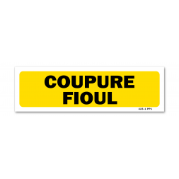 Panneau indication "coupure fioul"