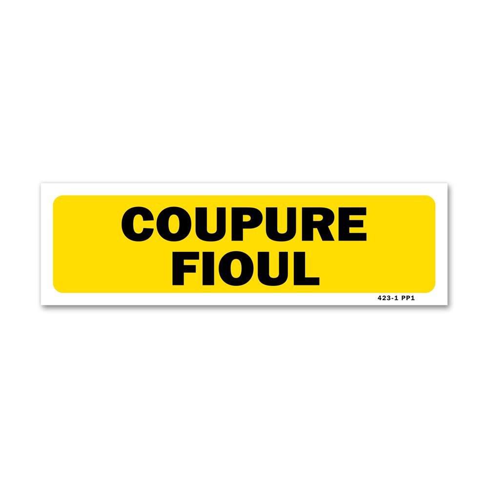 Indication sign "Fuel oil cut-off" Panneau indication "coupure fioul"