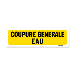 Panneau indication "coupure générale eau"