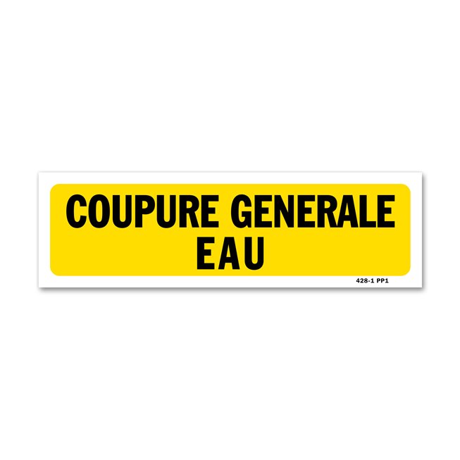 Panneau indication "coupure générale eau"