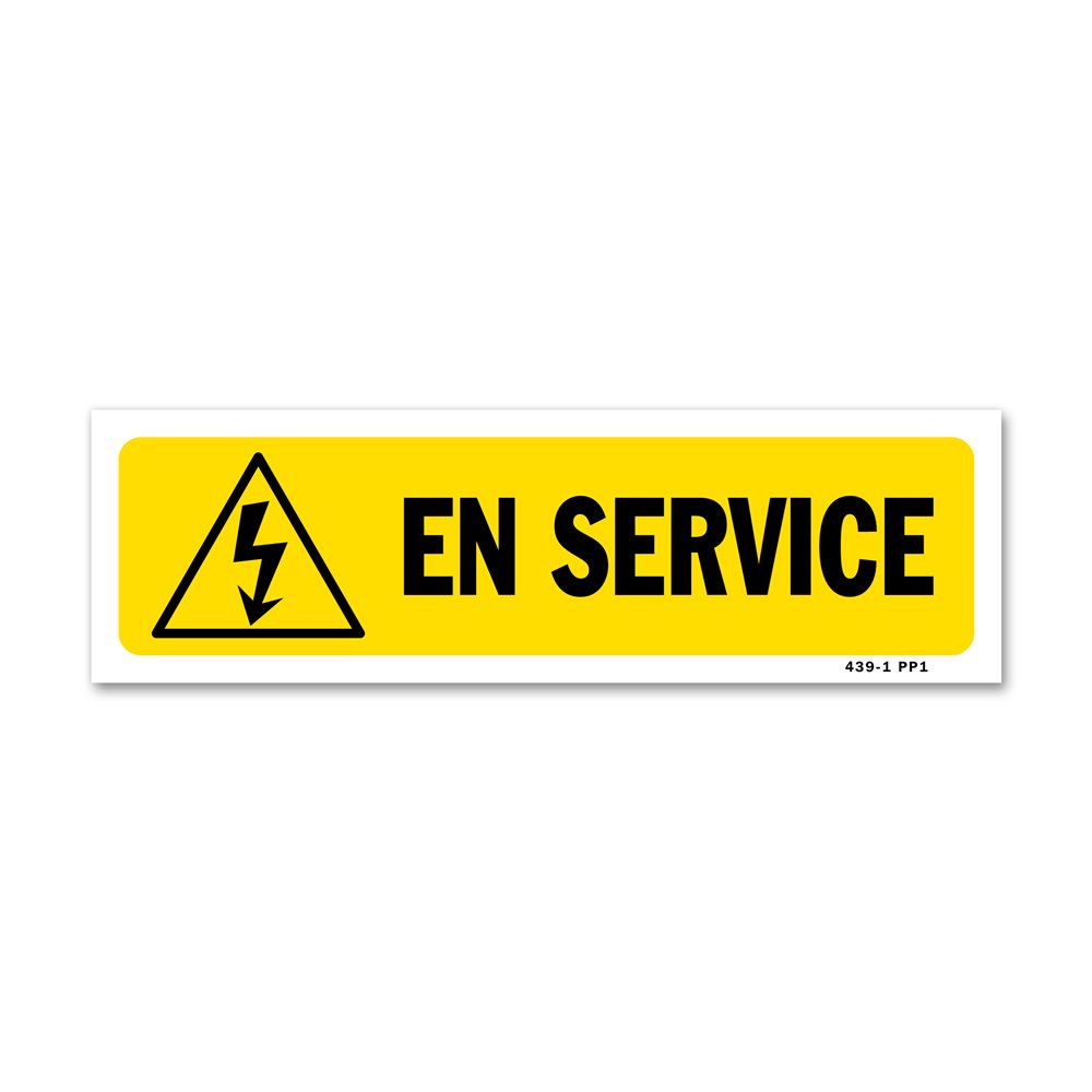 Indication sign "In operation" Panneau indication "en service"