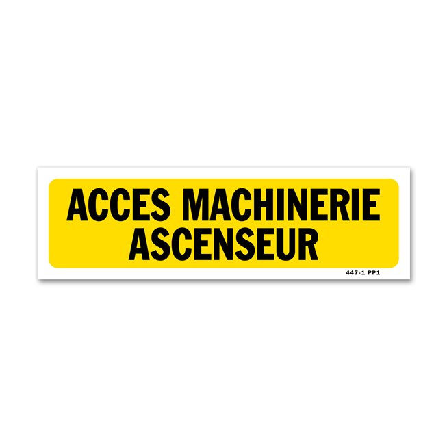 Panneau indication "accès machinerie ascenseur"