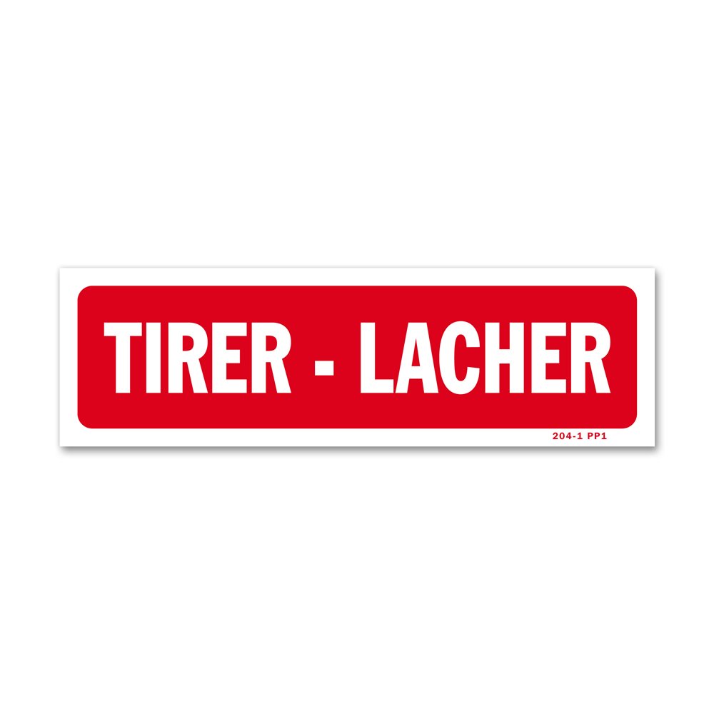 "Pull - release" warning sign Panneau avertissement "tirer - lacher"