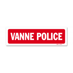 Panneau avertissement "vanne police"