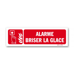 Panneau avertissement "alarme briser la glace"