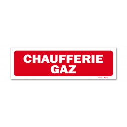Panneau avertissement "chaufferie gaz"