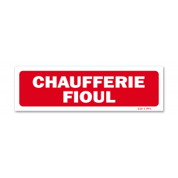 Panneau avertissement "chaufferie fioul"