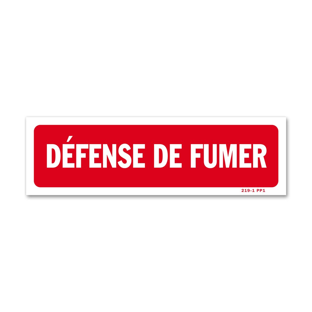 "No smoking" sign Panneau interdiction "défense de fumer"