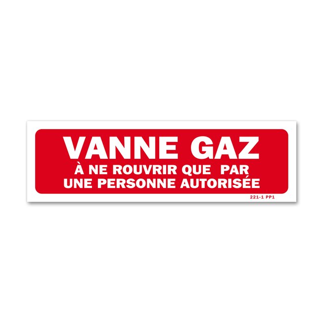 Panneau avertissement "vanne gaz autorisation"