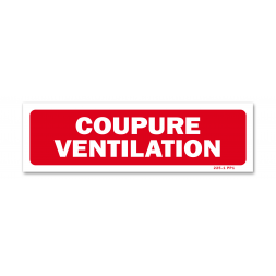 Panneau avertissement "coupure ventilation"