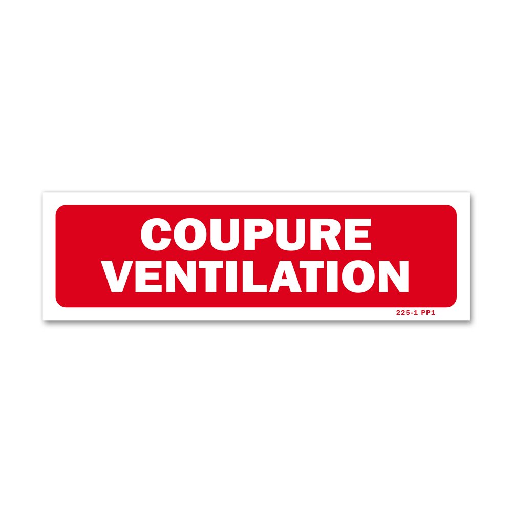 "Ventilation cut-off" warning sign Panneau avertissement "coupure ventilation"