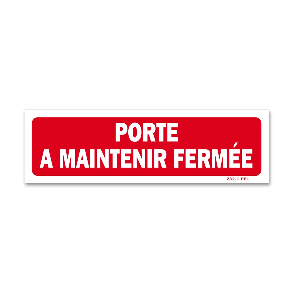 "Door to be kept closed" warning sign Panneau avertissement "porte à maintenir fermee"
