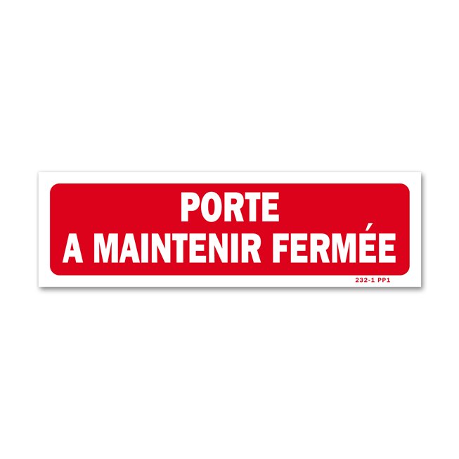 Panneau avertissement "porte à maintenir fermee"