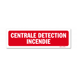 Panneau avertissement "centrale détection incendie"