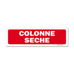 Panneau avertissement "colonne sèche"