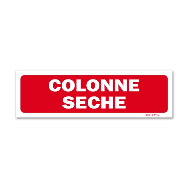Panneau avertissement "colonne sèche"