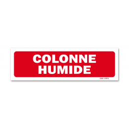 Panneau avertissement "colonne humide"