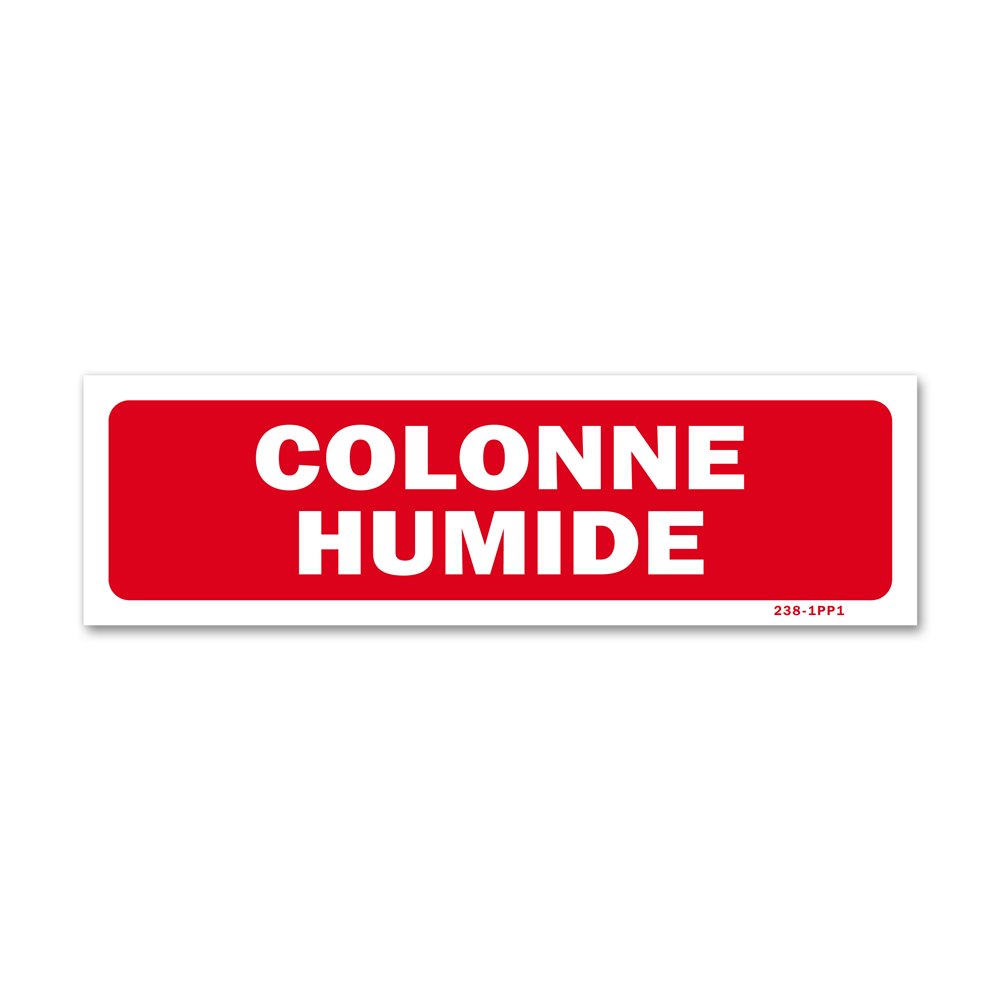 Panneau avertissement "colonne humide" Panneau avertissement "colonne humide"