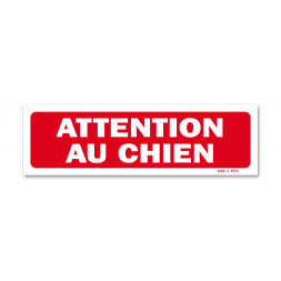 Panneau avertissement "attention au chien"