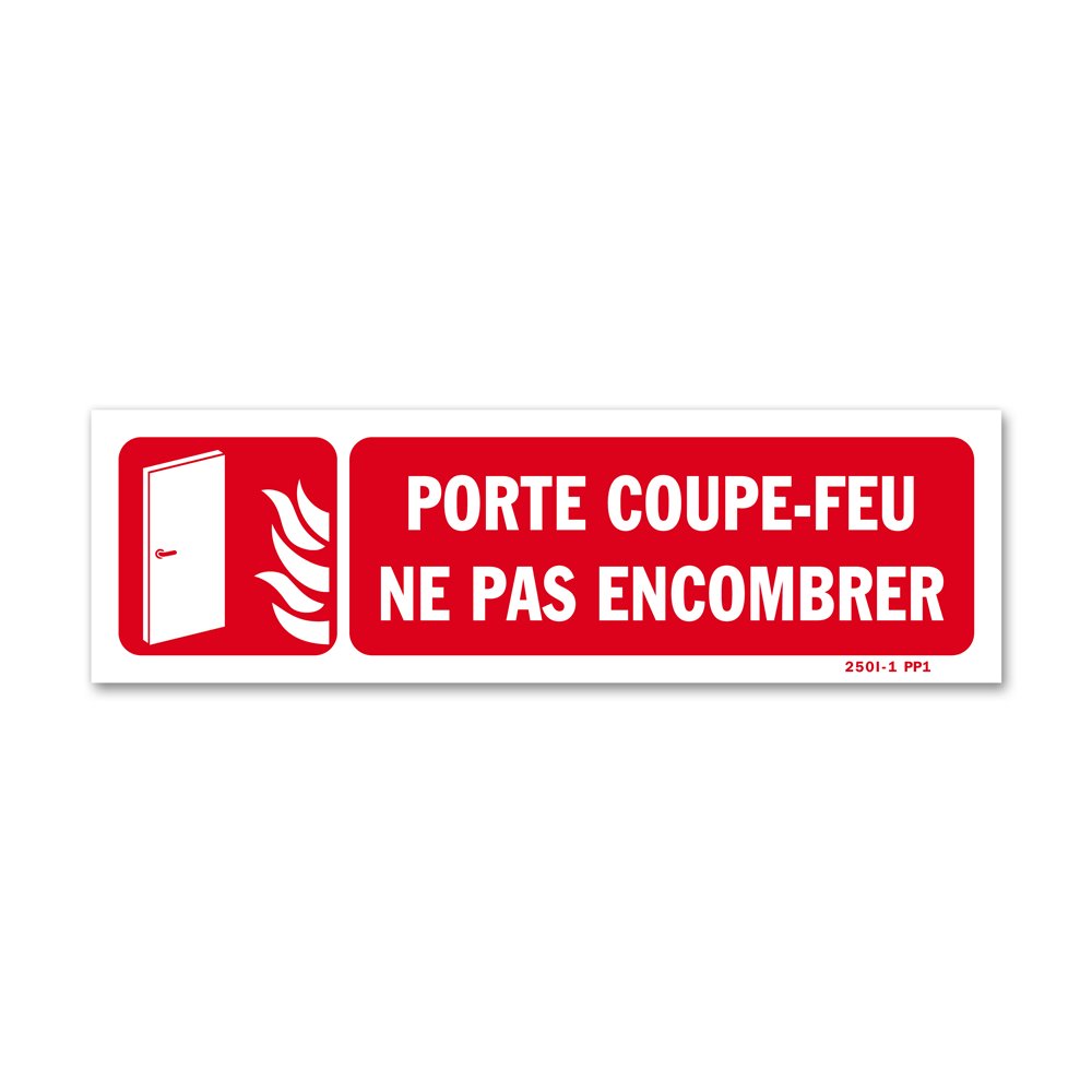 "Fire door do not clutter picto" warning sign Panneau avertissement picto "porte coupe feu ne pas encombrer"