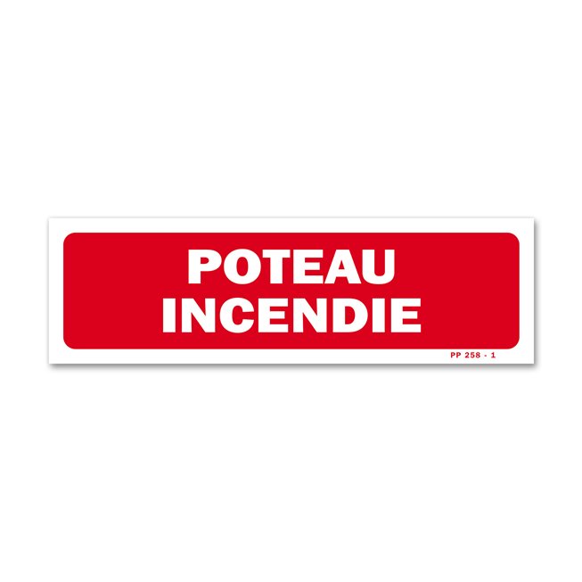 Panneau avertissement "poteau incendie"