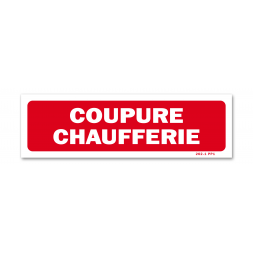 Panneau avertissement "coupure chaufferie"