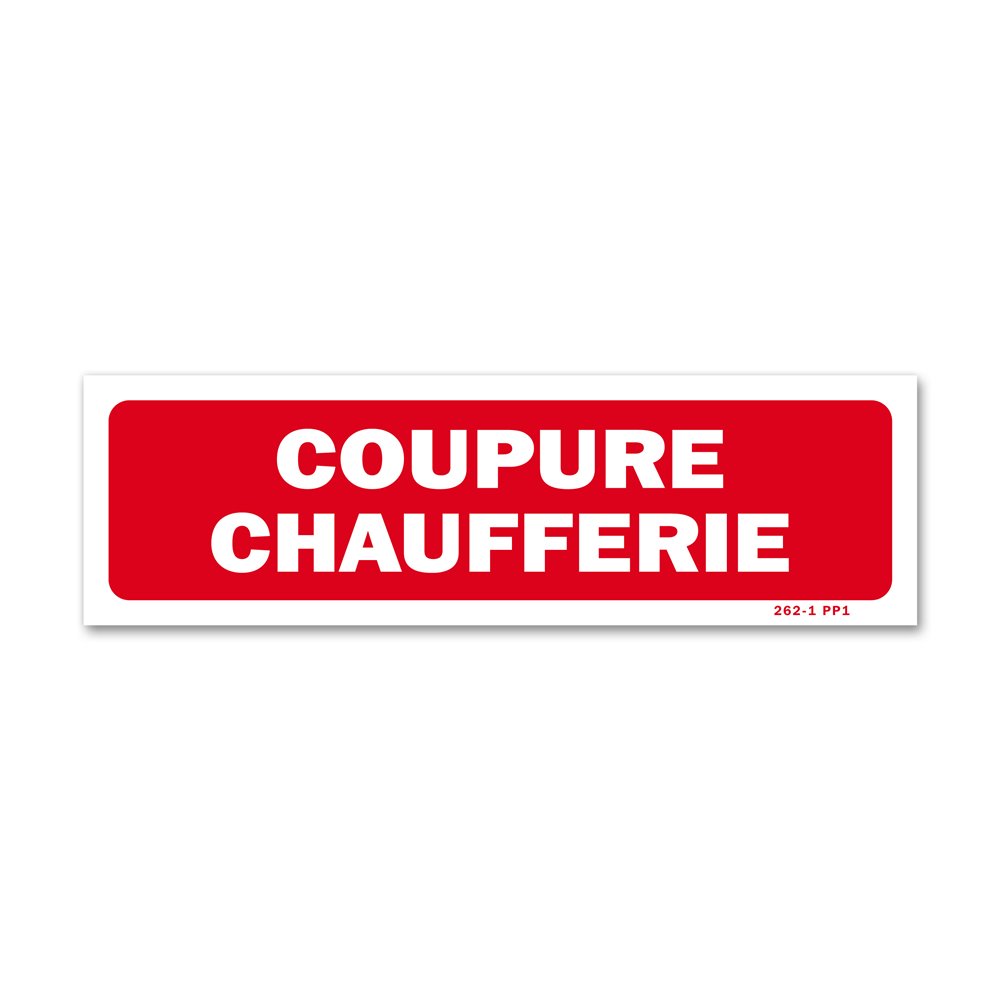 "Boiler room shut down" warning sign Panneau avertissement "coupure chaufferie"