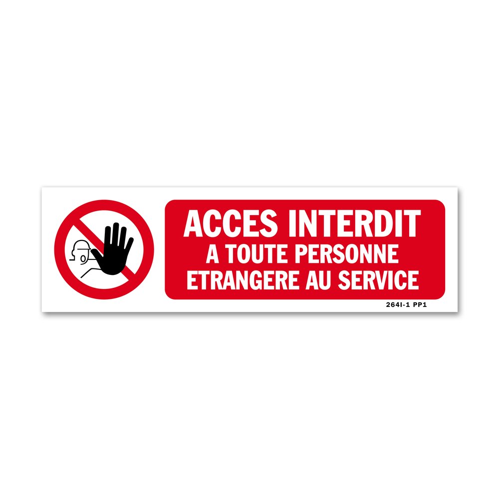 Panneau interdiction picto "entrée interdite à toute personne"