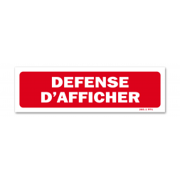 Panneau avertissement "défense d'afficher"