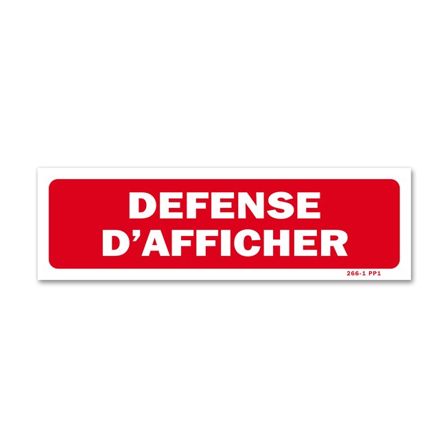 Panneau avertissement "défense d'afficher"