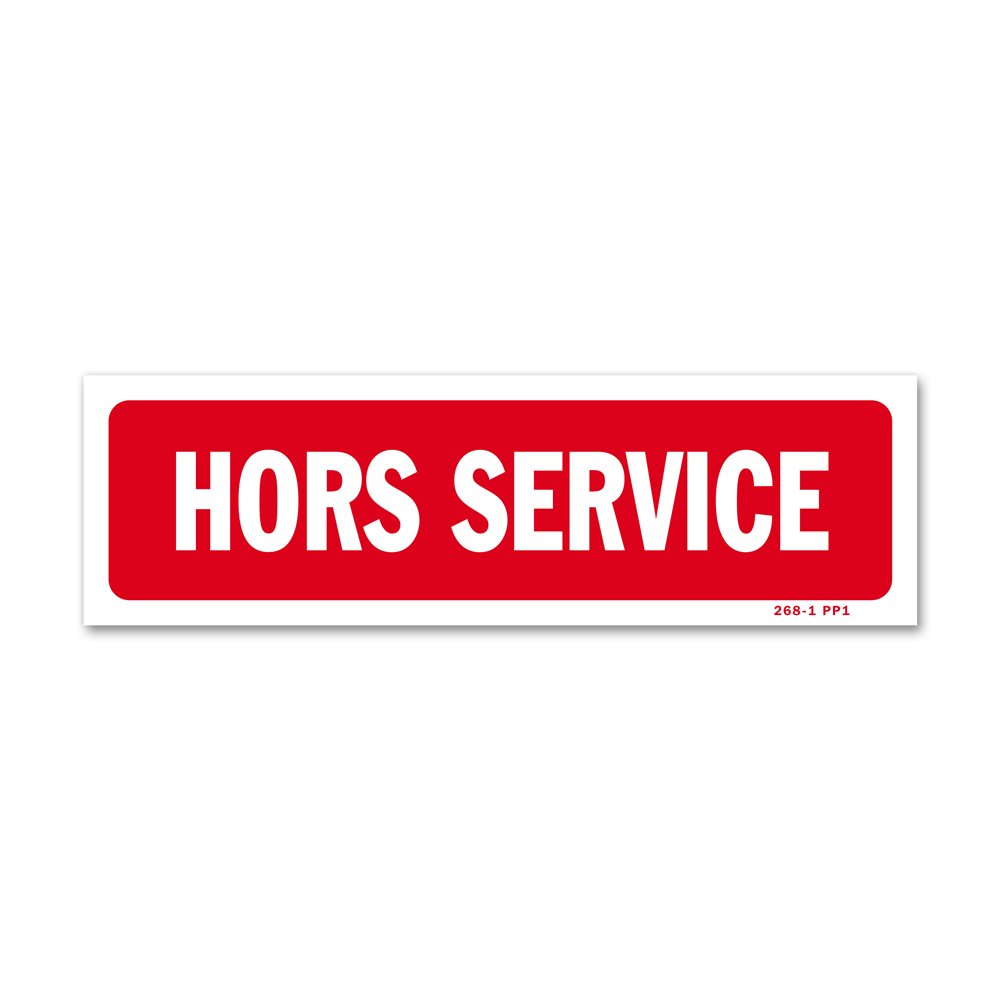 "Out of service" warning sign Panneau avertissement "hors service"