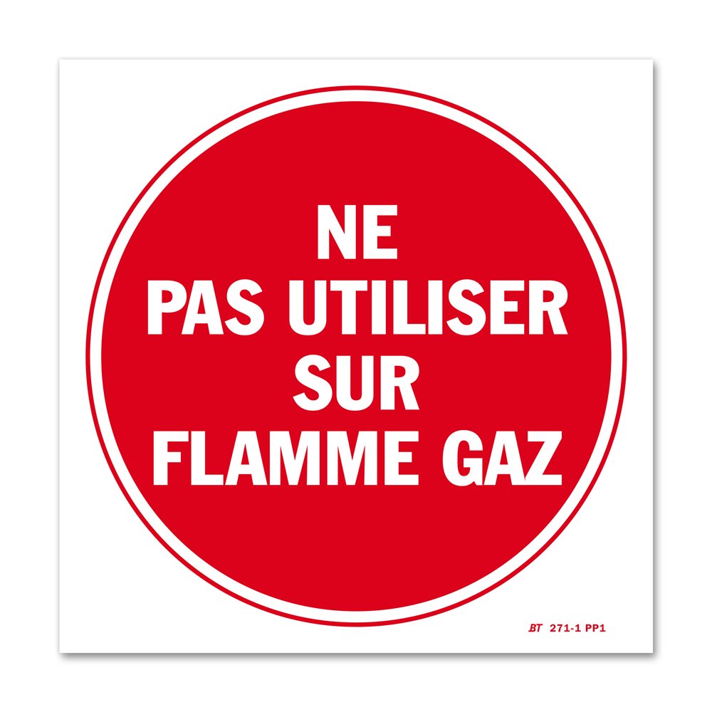 "Do not use on a gas flame" warning sign Panneau avertissement "ne pas utiliser sur flamme gaz"
