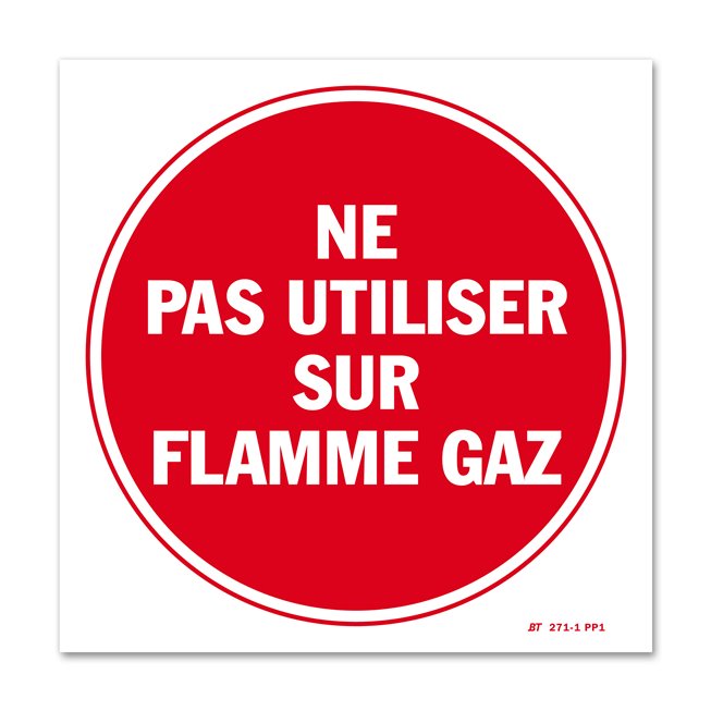 Panneau avertissement "ne pas utiliser sur flamme gaz"