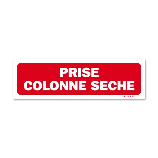 Panneau avertissement "prise colonne sèche"