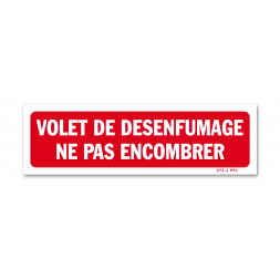Panneau avertissement "volet de désenfumage"