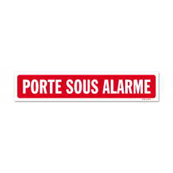 Panneau avertissement "porte sous alarme"