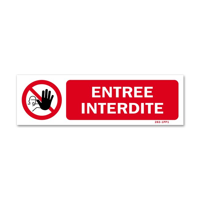 Panneau interdiction "entrée interdite"