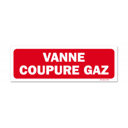 Panneau avertissement "vanne coupure gaz"