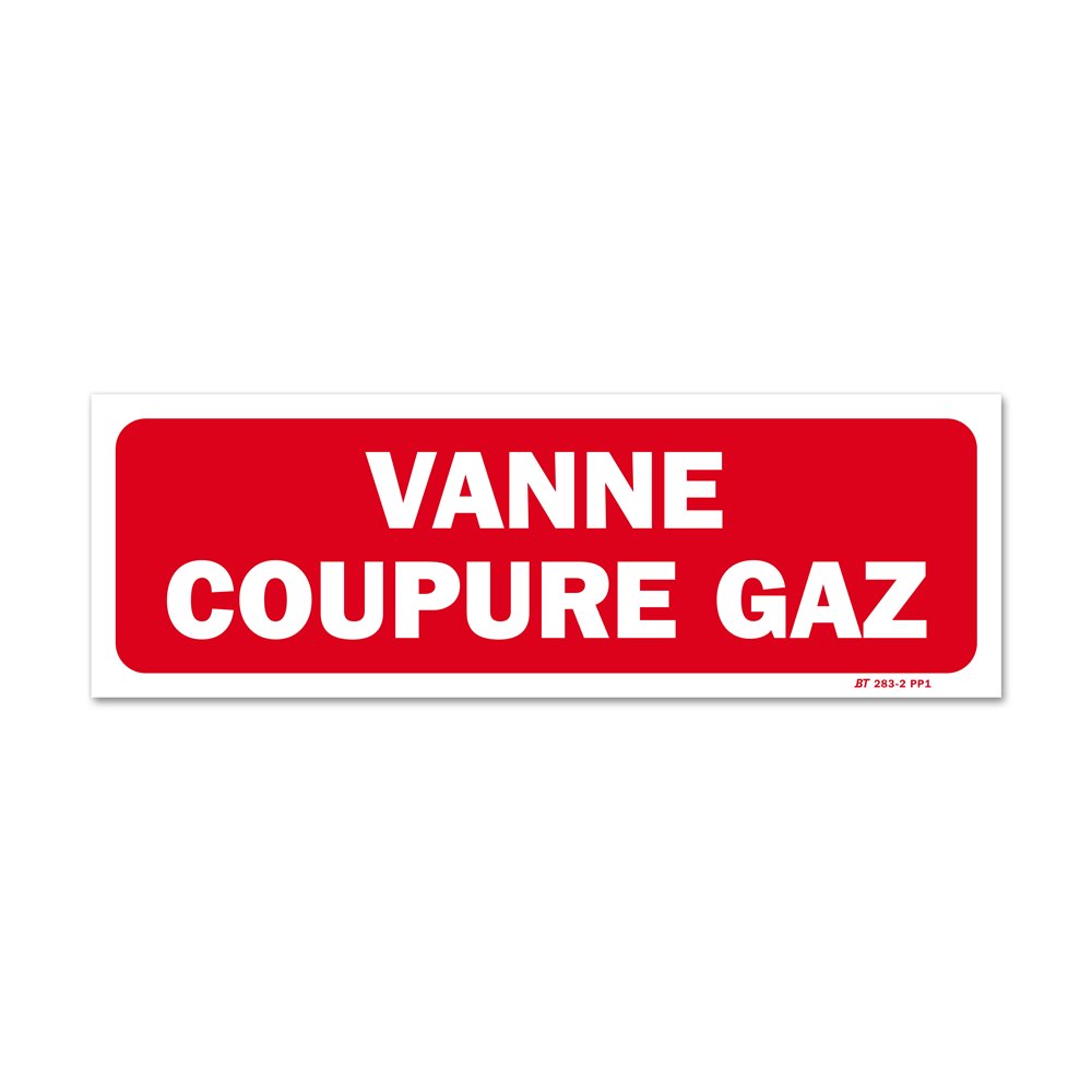 "Gas shut-off valve" warning signal Panneau avertissement "vanne coupure gaz"