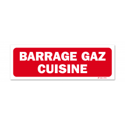 Panneau avertissement "barrage gaz cuisine"