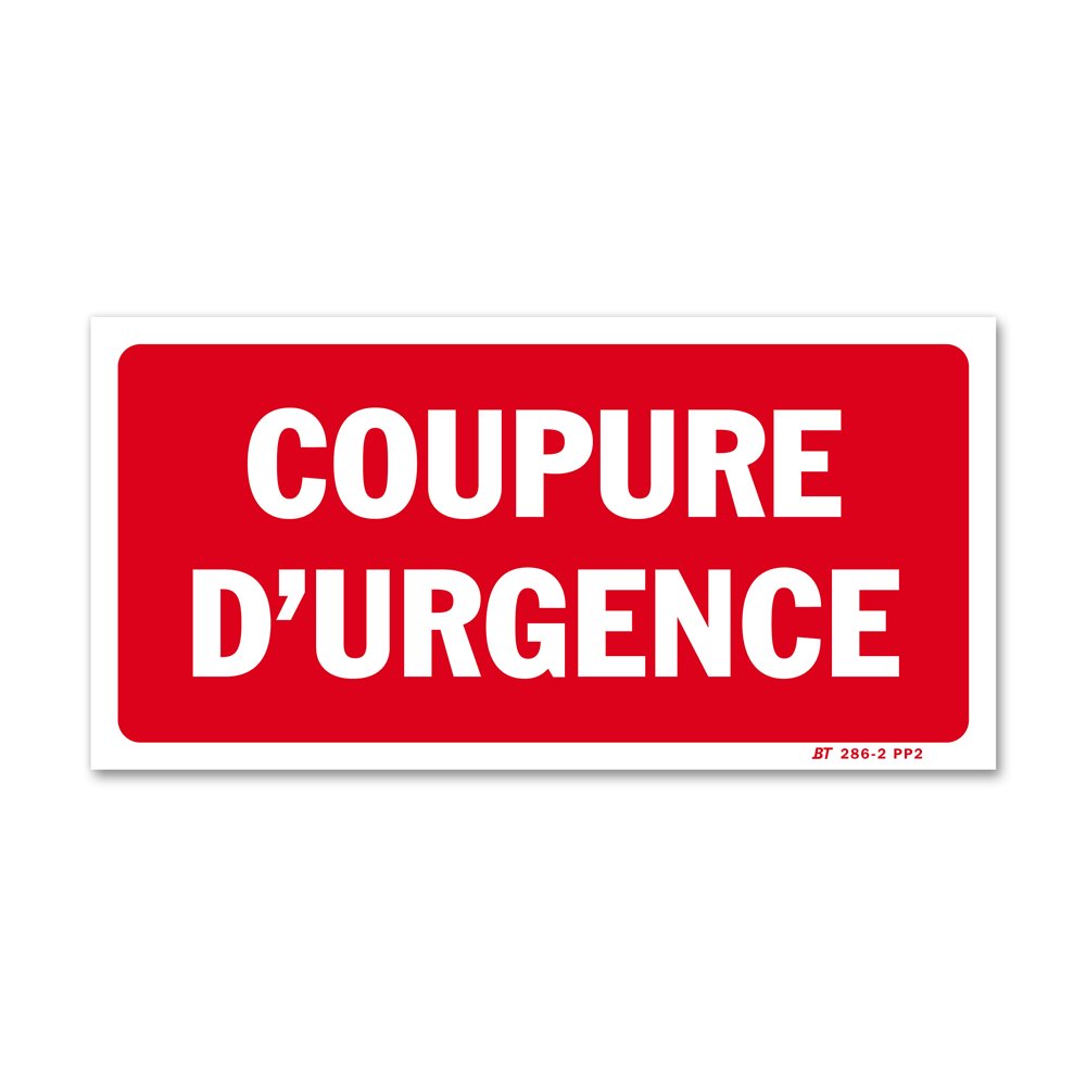 "Emergency shutdown" warning sign Panneau avertissement "coupure d'urgence "