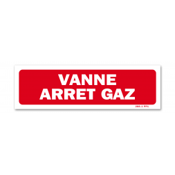 Panneau avertissement "vanne arrêt gaz"