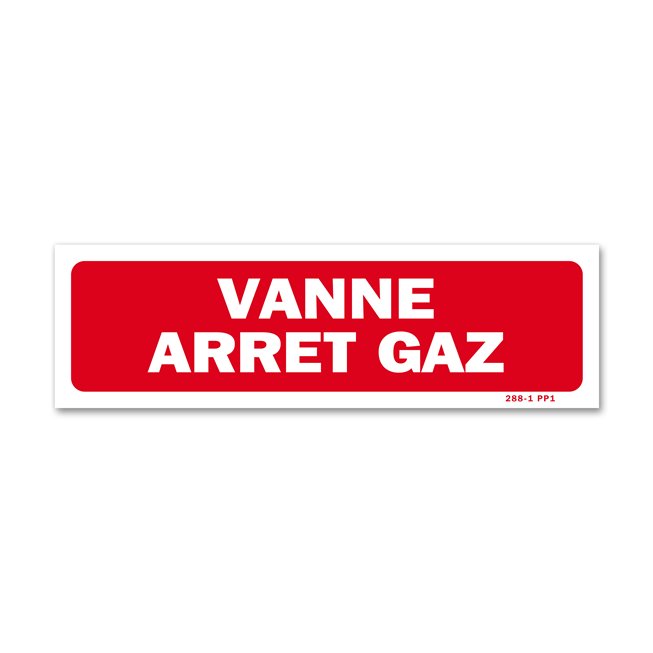Panneau avertissement "vanne arrêt gaz"