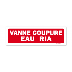 Panneau avertissement "vanne coupure eau ria"