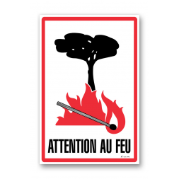 Panneau avertissement picto "attention au feu"