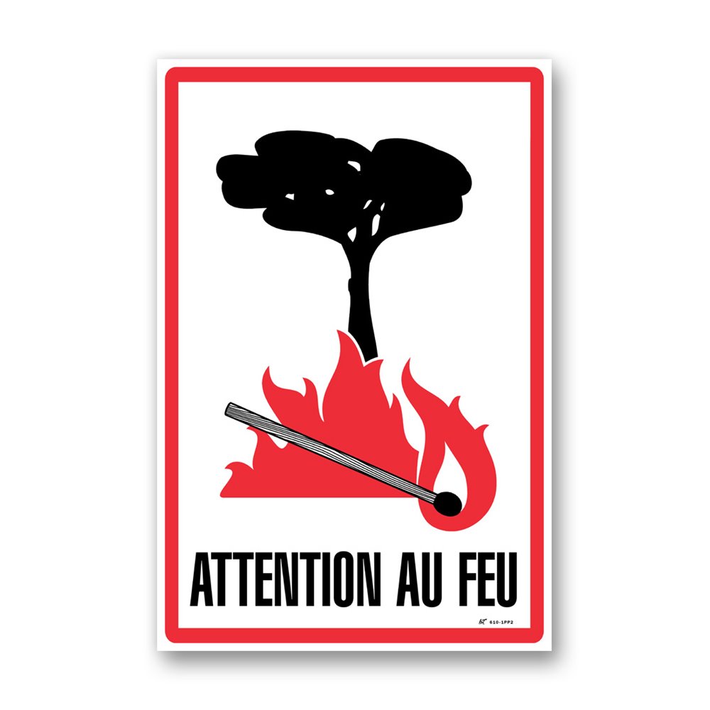 "Be careful-fire picto" warning sign Panneau avertissement picto "attention au feu"