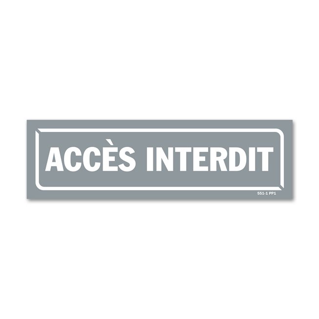 Panneau identification locaux "accès interdit"